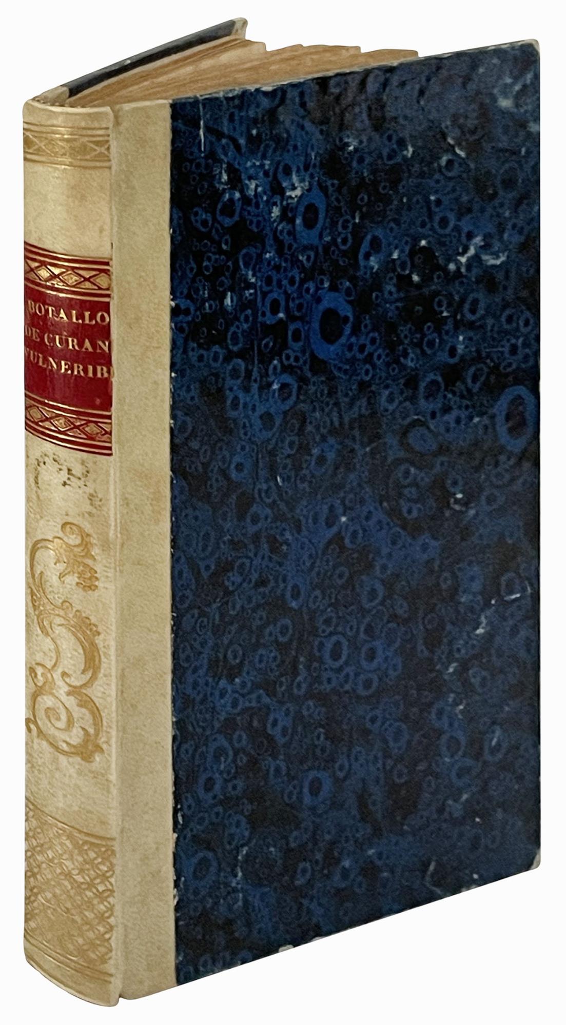 De curandis vulneribus sclopettorum, authore Leonardo Botallo Astense medico