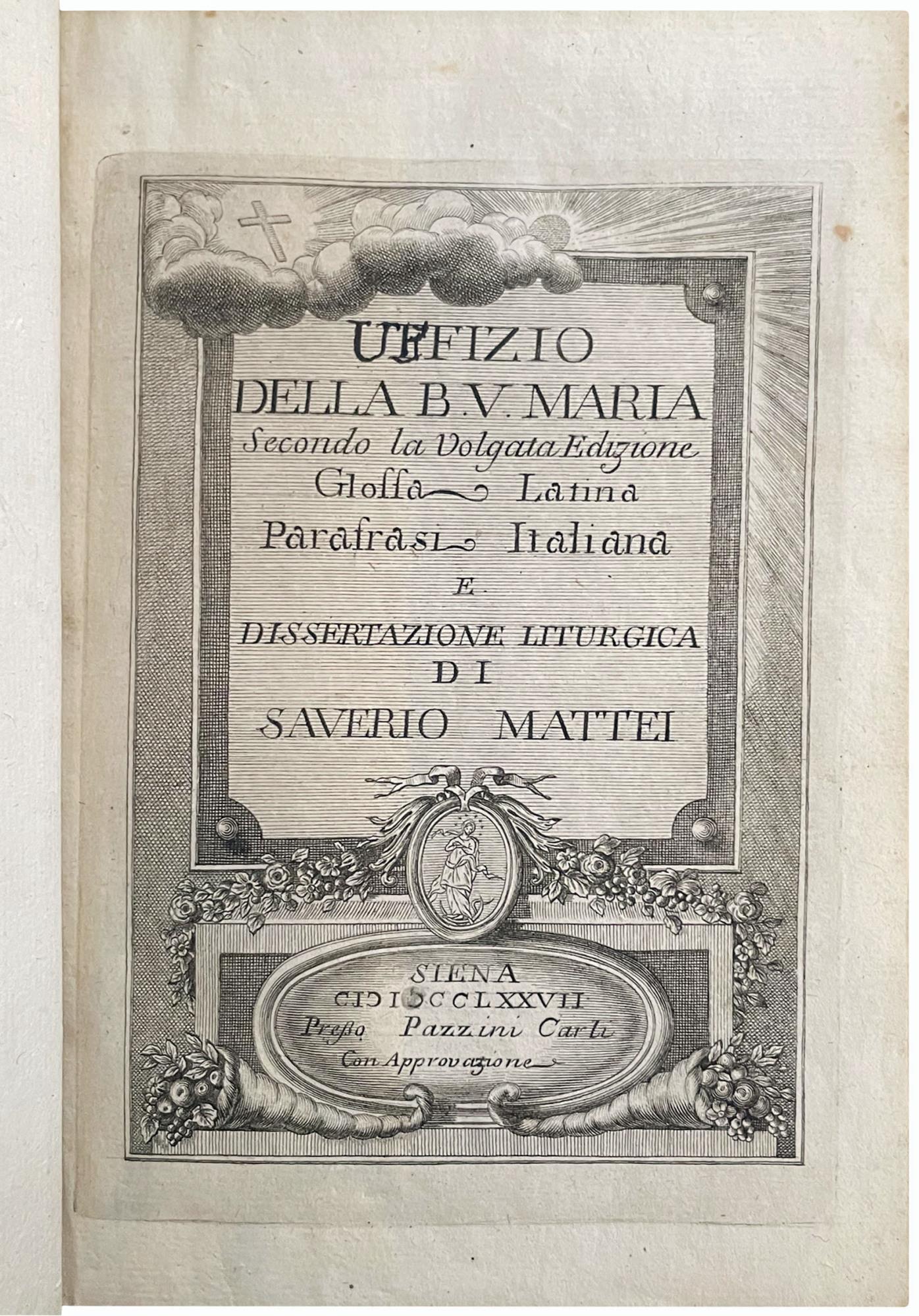 secondo la Volgata edizione glossa latina parafrasi italiana e Dissertazione liturgica di Saverio Mattei