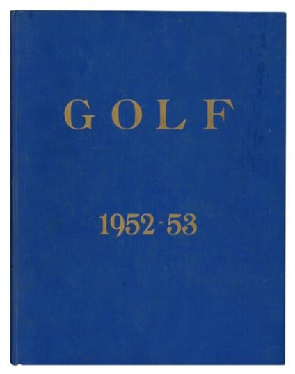 Golf: rivista dell'associazione golfistica italiana. Dal nr. 2/3 dell'anno 1952 al nr. 10 dell'anno 1953 - copertina