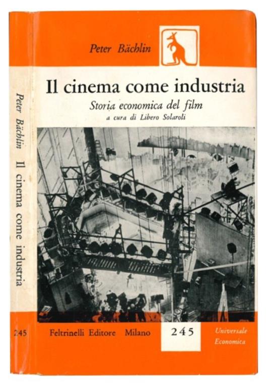 Il cinema come industria: storia economica del film - Peter Bachlin - copertina