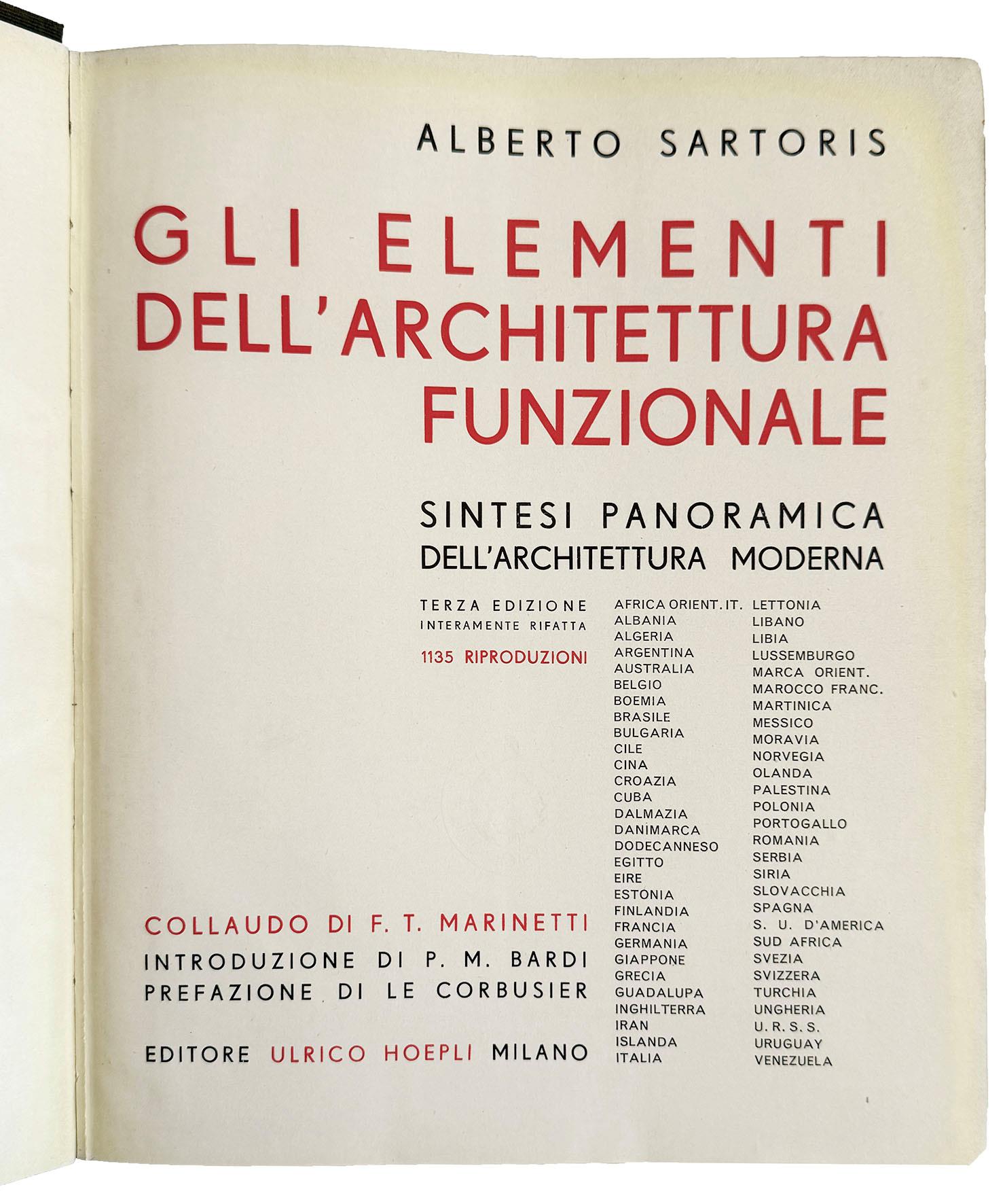 Gli elementi dell'architettura funzionale. Sintesi panoramica dell'architettura moderna. Terza edizione interamente rifatta [...] Collaudo di F.T. Marinetti. Introduzione di P.M. Bardi. Prefazione di Le Corbusier