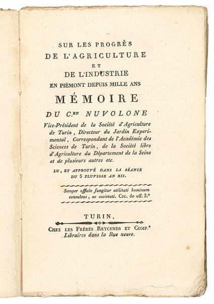 Sur les progrès de l'agriculture et de l'industrie en Piémont depuis mille ans. Mémoire du C.en Nuvolone Vice-Président de la Société d'Agriculture de Turin Lu, et approuvé dans la séance du 5 pluviose an XII - copertina