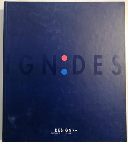 Design: cultura e istruzione: la sperimentazione didattica degli Istituti superiori per le industrie artistiche ISIA, 1974-95 - AA. VV. - copertina