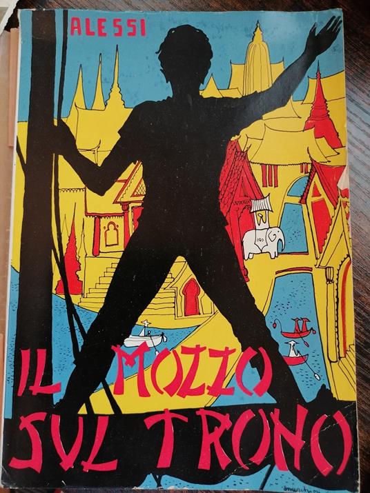 Il Mozzo sul trono (romanzo Storico) - Antonio M. Alessi - copertina