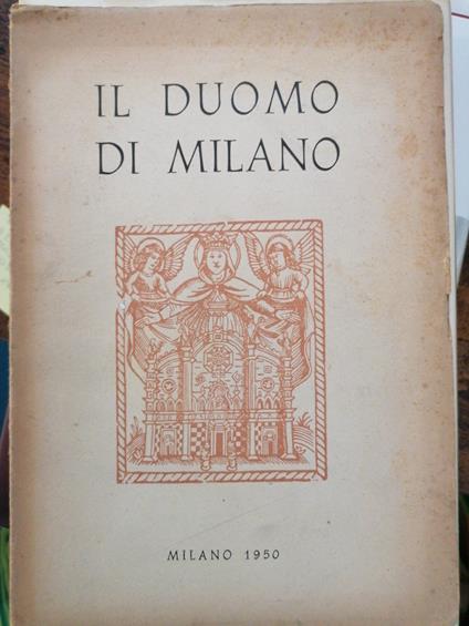 Il duomo di Milano: notizie storiche e descrittive - Raffaele Bagnoli - copertina