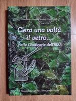 C'era una volta il vetro... nelle Giudicarie dell'800
