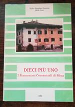Dieci più uno: i Francescani conventuali di Sfruz