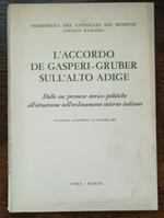L' accordo De Gasperi-Gruber sull'Alto-Adige : dalle sue premesse storico-politiche all'attuazione nell'ordinamento interno italiano