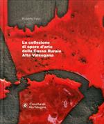 La collezione di opere d'arte della Cassa rurale Alta Valsugana