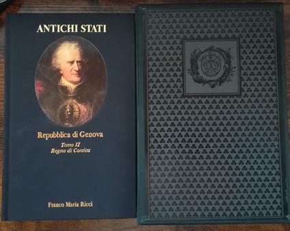 Repubblica di Genova. Regno di Corsica, 1700-1768. Tomo 2 - Carlo Bitossi - copertina