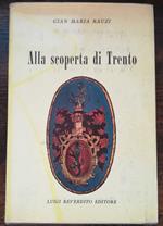 Alla scoperta di Trento