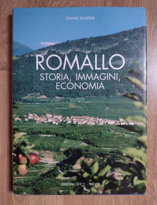 Romallo: storia, immagini, economia - Gianni Faustini - copertina