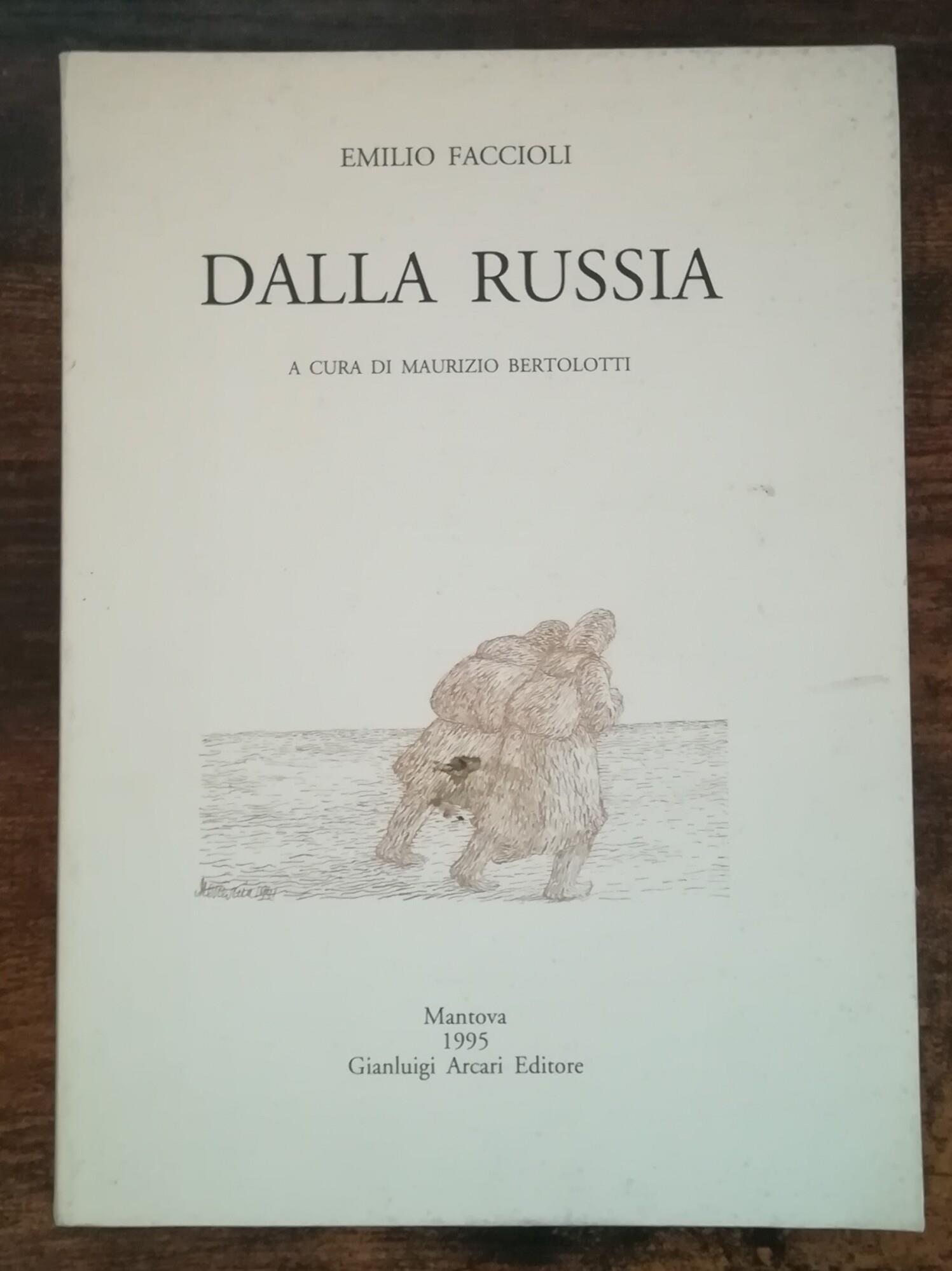 Dalla Russia: scritti sulla campagna di Russia e sull'Unione Sovietica