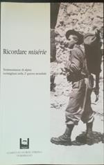Ricordare miserie. Testimonianze di alpini vermigliani nella seconda guerra mondiale