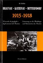 Braunau, Katzenau, Mitterndorf 1915-1918: il ricordo dei profughi e degli internati del Trentino