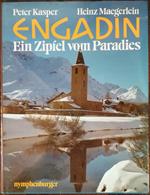 Engadin ein zipfel vom Paradies: mit 57 Fotos, davon 62 in Farbe