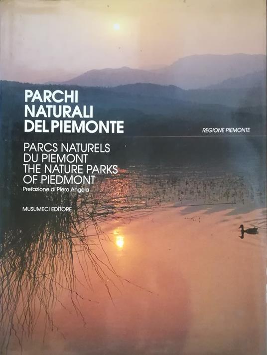 Parchi naturali del Piemonte - Parcs naturels du Piemont - The nature parks of Piedmont - Arnaldo Tranti - copertina