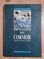 Immagini del Cormor: storia e vita nella vallata