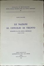 Le nazioni al Concilio di Trento durante la sua epoca imperiale 1545-1552