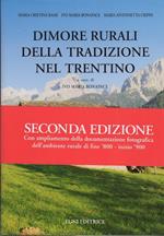 Dimore rurali della tradizione nel Trentino (seconda edizione)