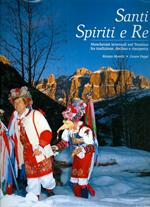 Santi, spiriti e re: mascherate invernali nel Trentino fra tradizione, declino e riscoperta