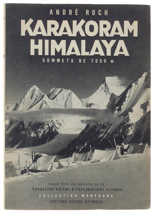 Karakoram Himalaya, sommets de 7000 - André Roch - copertina