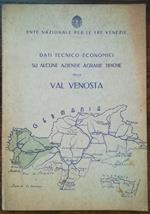 Dati tecnico-economici su alcune aziende agrarie tipiche della Val venosta: Ente Nazionale per le tre Venezie
