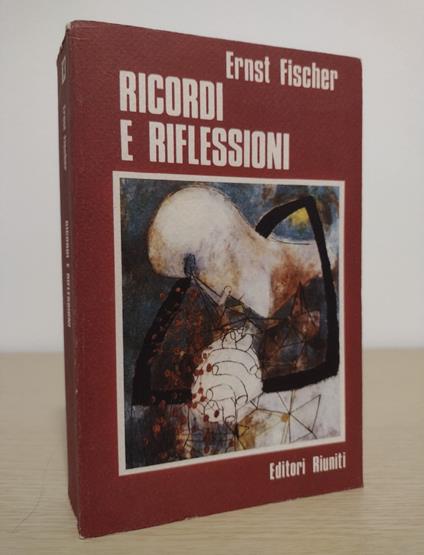 Ricordi e riflessioni - Ernst Fischer - copertina