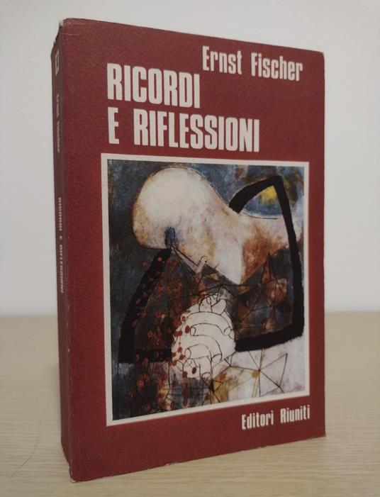 Ricordi e riflessioni - Ernst Fischer - copertina
