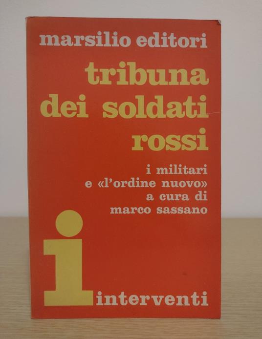 Tribuna dei soldati rossi: I militari e "L'Ordine nuovo" - Marco Sassano - copertina