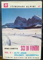 Sci di fondo, vol. 2: Alto Adige, Dolomiti occidentali