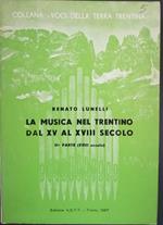 La musica nel Trentino dal XV al XVIII secolo. II° parte (XVIII secolo)