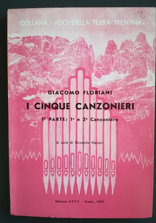 I cinque canzonieri: I° parte: 1 e 2 canzoniere - Giacomo Floriani - copertina