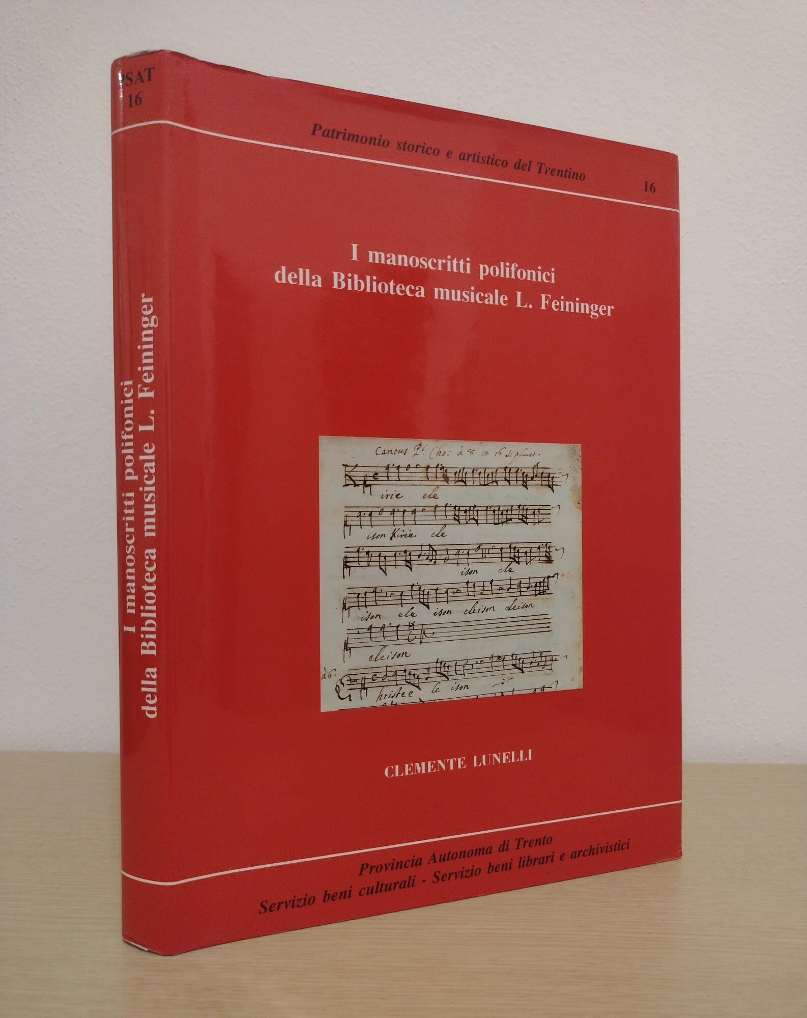 I manoscritti polifonici della Biblioteca musicale L. Feininger presso il Castello del Buonconsiglio di Trento