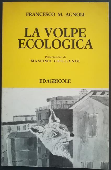 La volpe ecologica - Francesco Mario Agnoli - copertina