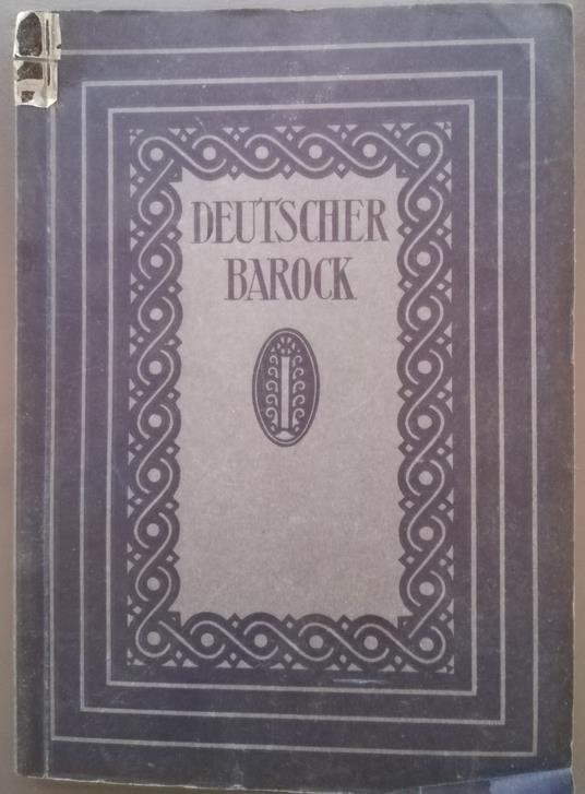 Deutscher Barock: die grossen Baumeister des 18. Jahrhunderts - Wilhelm Pinder - copertina