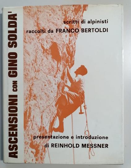 Ascensioni con Gino Soldà (con autografo di Soldà) - Franco Bertoldi - copertina
