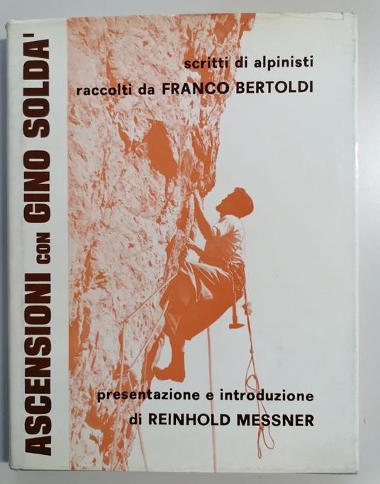 Ascensioni con Gino Soldà (con autografo di Soldà) - Franco Bertoldi - copertina