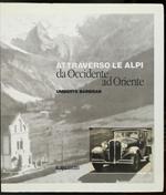 Attraverso le Alpi: da Occidente ad Oriente