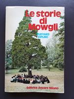 Le storie di Mowgli: da Il libro della giungla e Il secondo libro della giungla