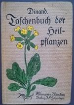 Taschenbuch der Heilpflanzen: ein praktischer ratgeber fur jedermann