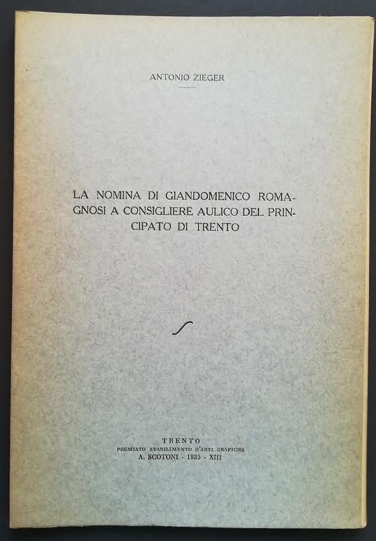 La nomina di Giandomenico Romagnosi a consigliere aulico del principato di Trento - Antonio Zieger - copertina