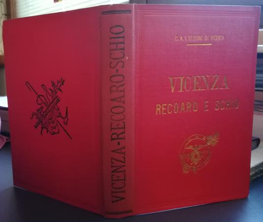 Guida storico-alpina di Vicenza, Recoaro e Schio - Ottone Brentari - copertina