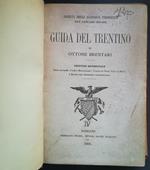 Guida del Trentino. Trentino occidentale, parte seconda: Campo Rotaliano, Valle di Non, Val di Sole, i monti del Trentino occidentale
