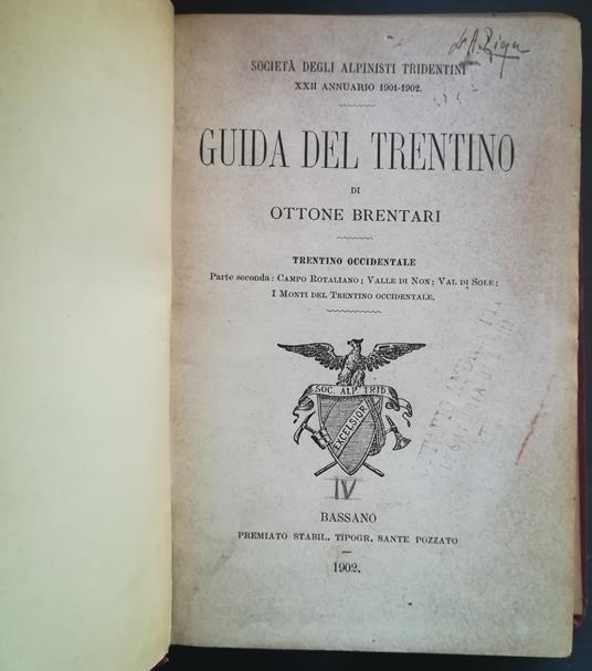 Guida del Trentino. Trentino occidentale, parte seconda: Campo Rotaliano, Valle di Non, Val di Sole, i monti del Trentino occidentale - Ottone Brentari - copertina