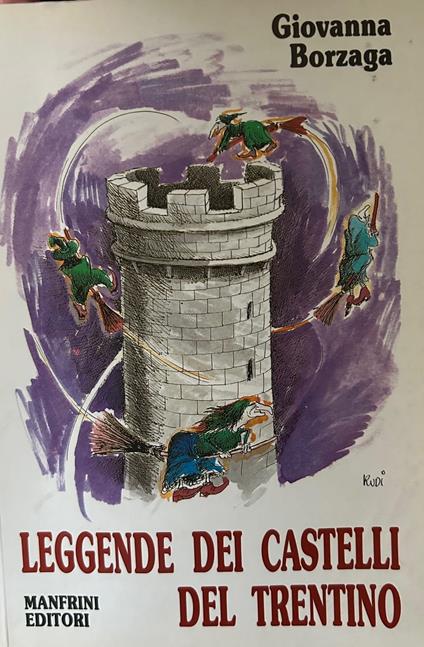 Leggende dei castelli del Trentino - Giovanna Borzaga - copertina