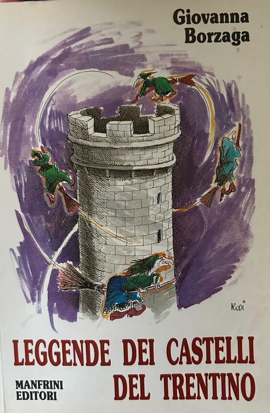 Leggende dei castelli del Trentino - Giovanna Borzaga - copertina
