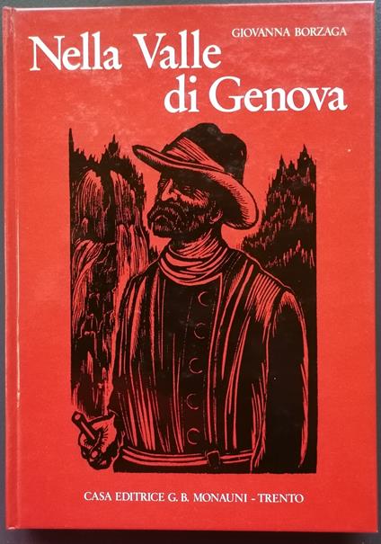 Nella Valle di Genova: romanzo (Seconda edizione) - Giovanna Borsaga - copertina