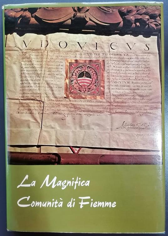 La magnifica comunità di Fiemme (Prima edizione) - Antonio Zieger - copertina