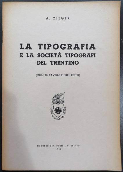 La tipografia e la società tipografi del Trentino - Antonio Zieger - copertina
